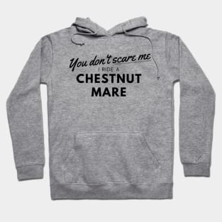 Riding a Chestnut Mare Hoodie